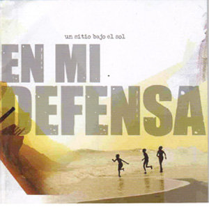 En Mi Defensa » Un Sitio Bajo El Sol» CD (Redencion Records)
