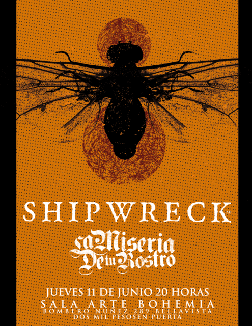 Shipwreck a.d + La Miseria De Tu Rostro hoy.